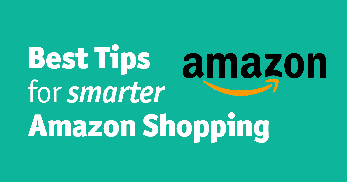 Best Tips for Smarter Amazon Shopping2